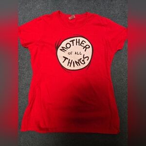 Mother of all things t shirt